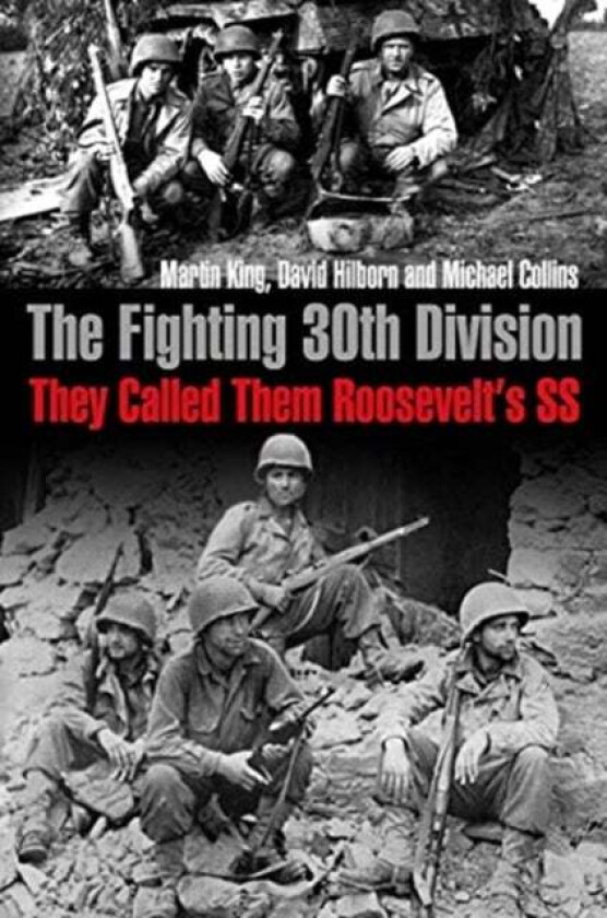 The Fighting 30th Division av Martin King, David Hilborn, Michael Collins