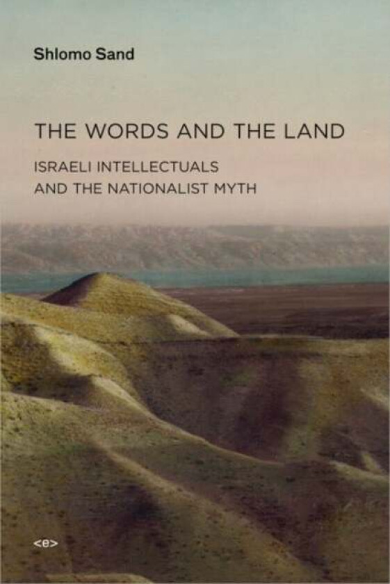 The Words and the Land av Shlomo Sand