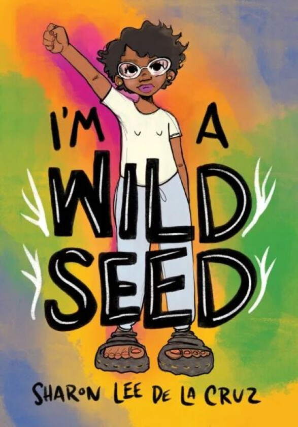 I'm a Wild Seed av Sharon Lee Cruz