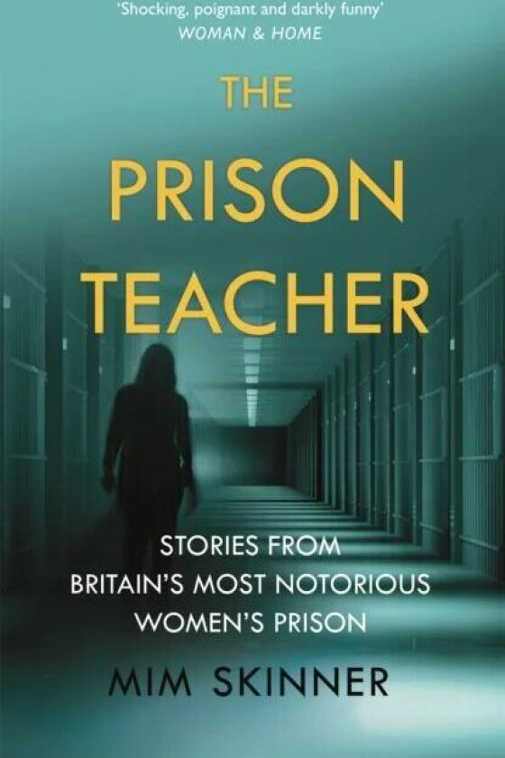 The Prison Teacher av Mim Skinner