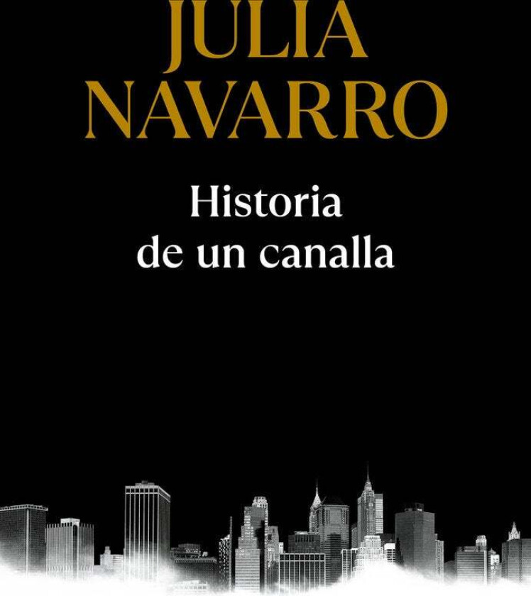 Historia de un canalla av Julia Navarro