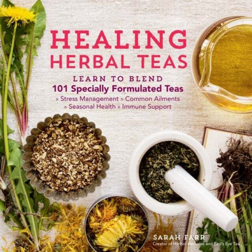 Healing Herbal Teas av Farr Sarah