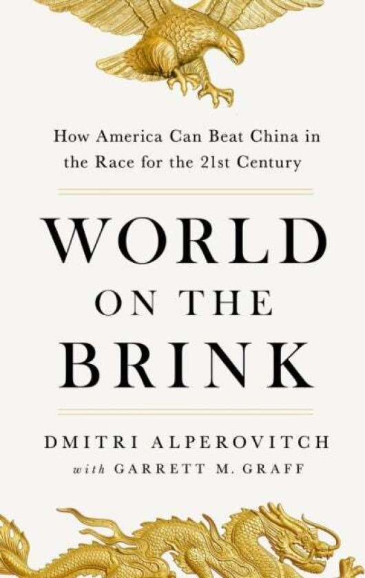 World on the Brink av Dmitri Alperovitch, Garrett M Graff
