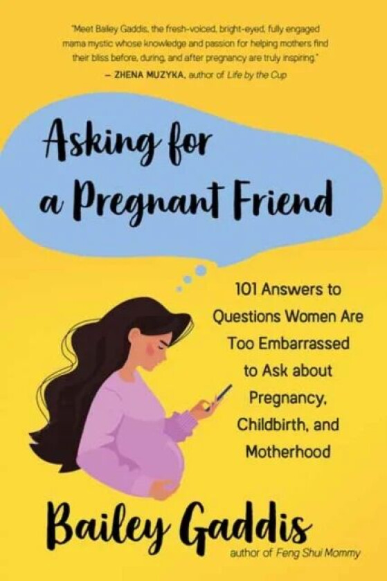 Asking for a Pregnant Friend av Bailey Gaddiss