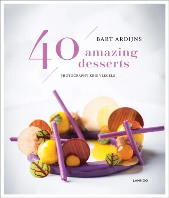40 Amazing Desserts av Bart Ardijns