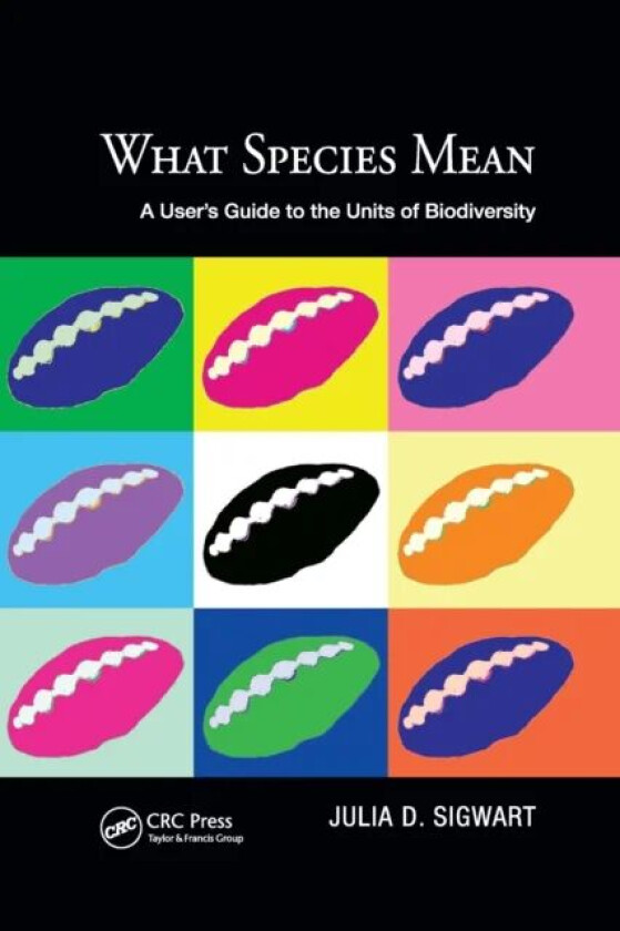 What Species Mean av Julia D. Sigwart