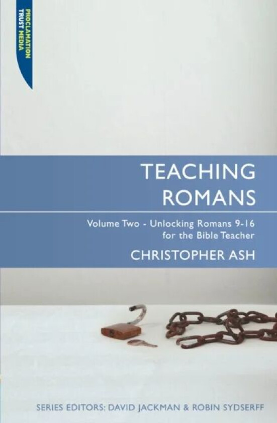 Teaching Romans av Christopher Ash