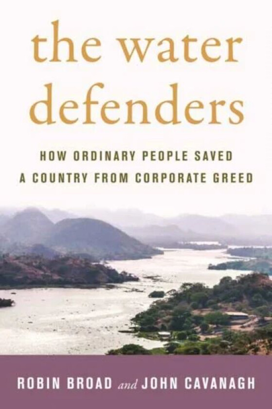 The Water Defenders av Robin Broad, John Cavanagh