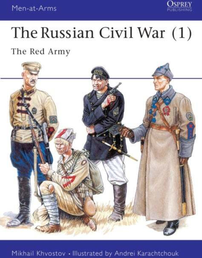 The Russian Civil War (1) av Mikhail Khvostov