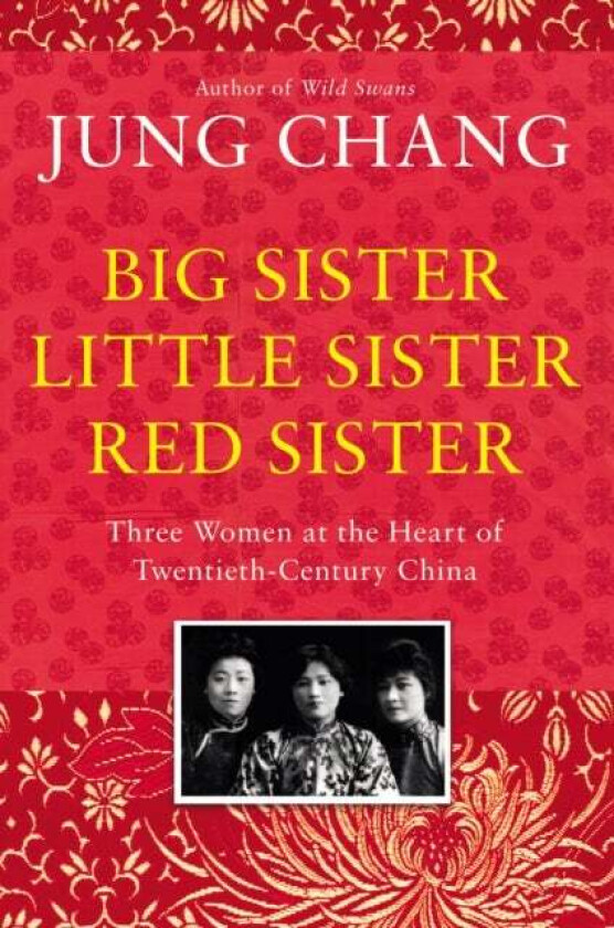 Big sister, little sister, red sister av Jung Chang