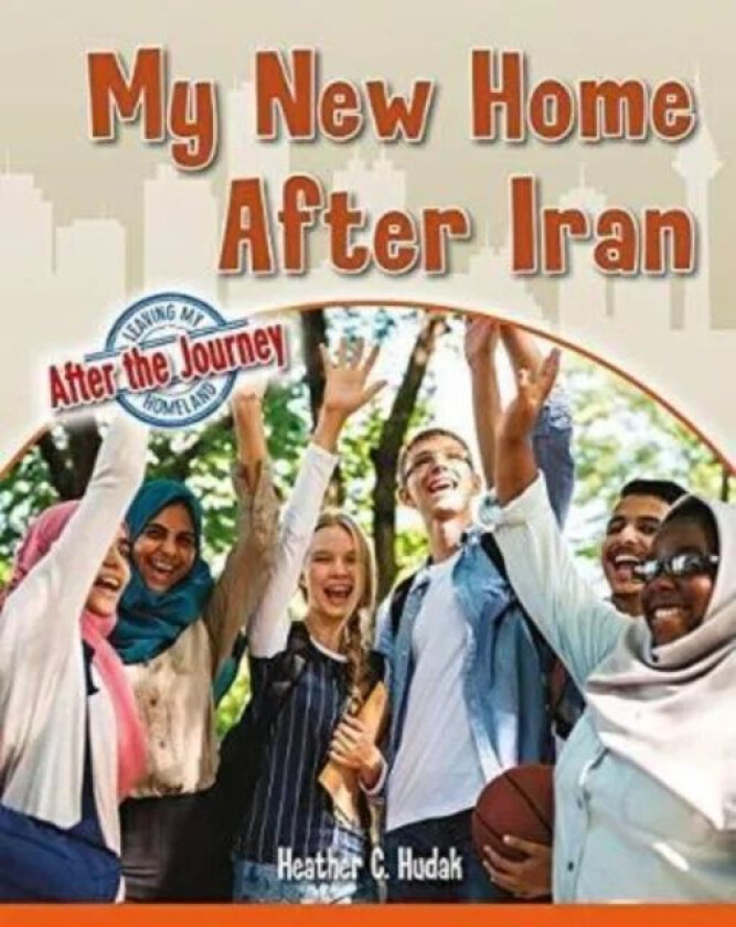 My New Home After Iran av Heather C. Hudak