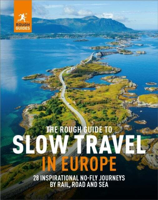 The Rough Guide to Slow Travel in Europe av Rough Guides
