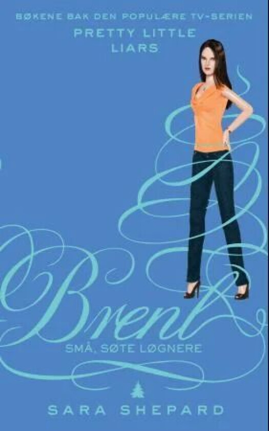 Brent av Sara Shepard
