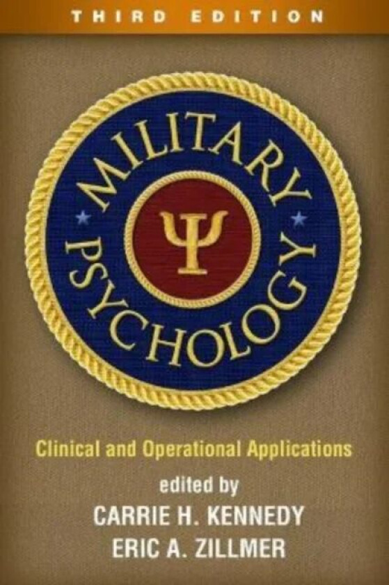 Military Psychology av Carrie H. Kennedy & Eric A. Zillmer