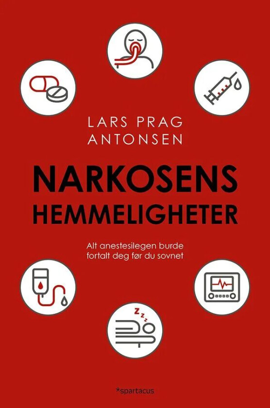 Narkosens hemmeligheter av Lars Prag Antonsen