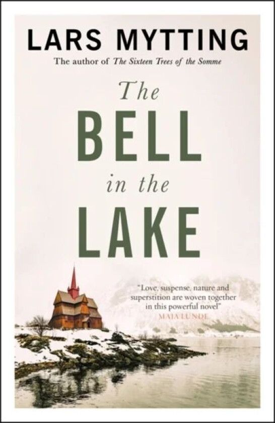 The bell in the lake av Lars Mytting
