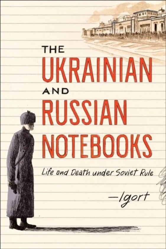 The Ukrainian and Russian Notebooks av Igort