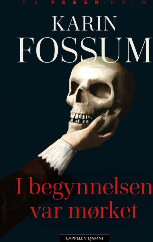 I begynnelsen var mørket av Karin Fossum