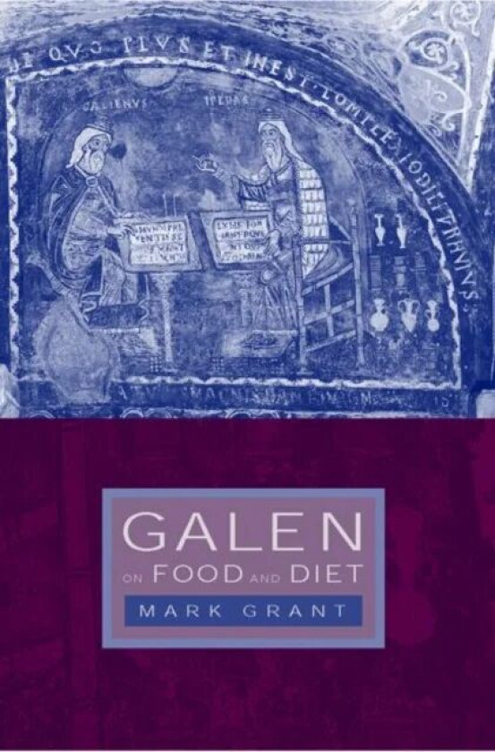 Galen on Food and Diet av Mark Grant