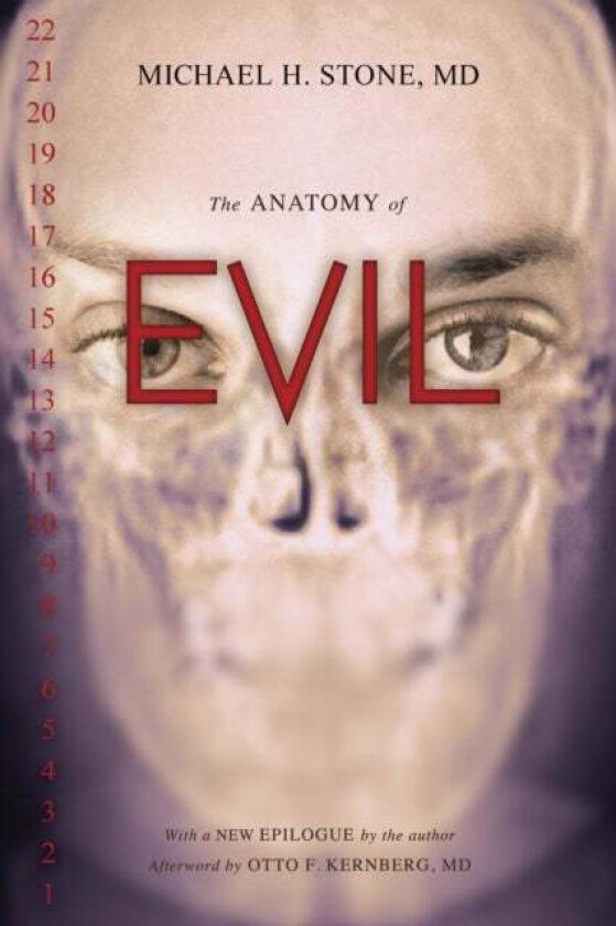 The Anatomy of Evil av Michael H. Stone MD