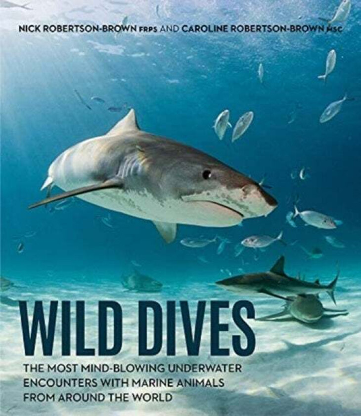 Wild Dives av Nick Robertson-Brown, Caroline Robertson-Brown