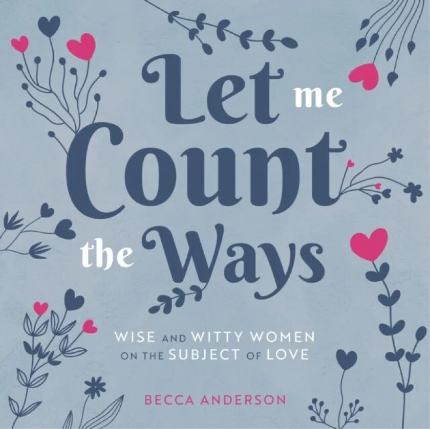 Let Me Count the Ways av Becca Anderson
