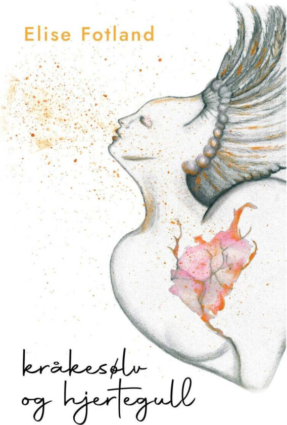 Kråkesølv og hjertegull av Elise Fotland