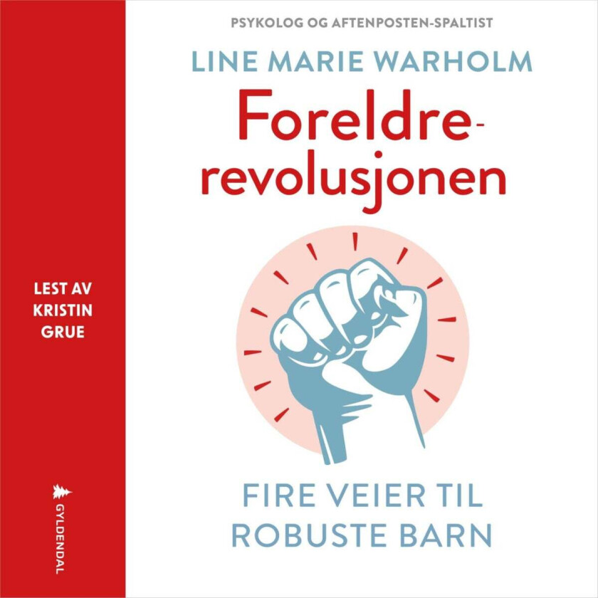 Foreldrerevolusjonen av Line Marie Warholm