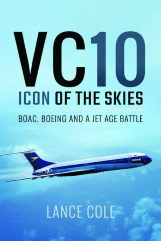VC10: Icon of the Skies av Lance Cole