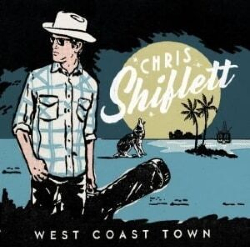 Chris Shiflett - West Coast Town