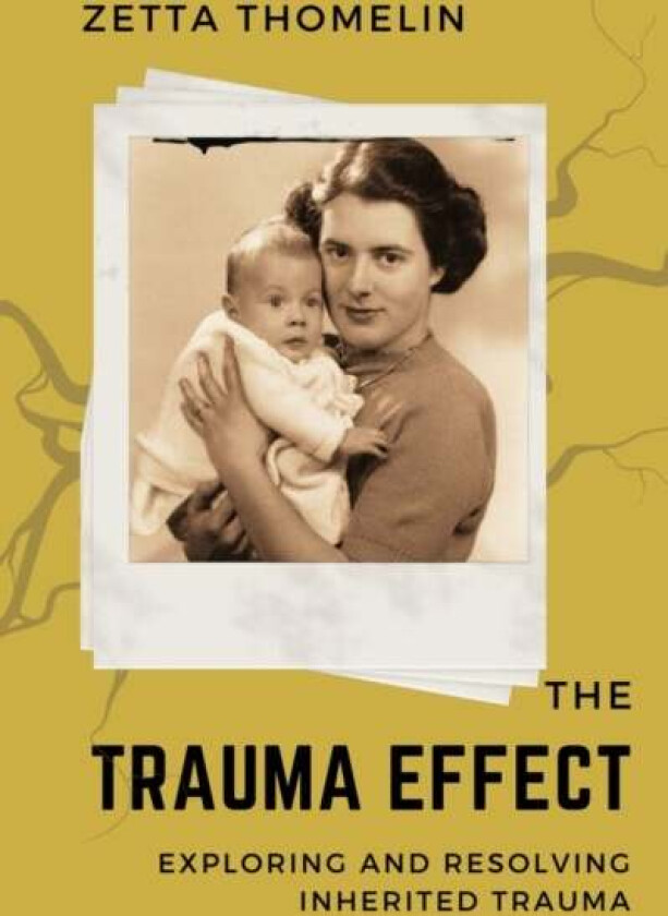 The Trauma Effect av Zetta Thomelin