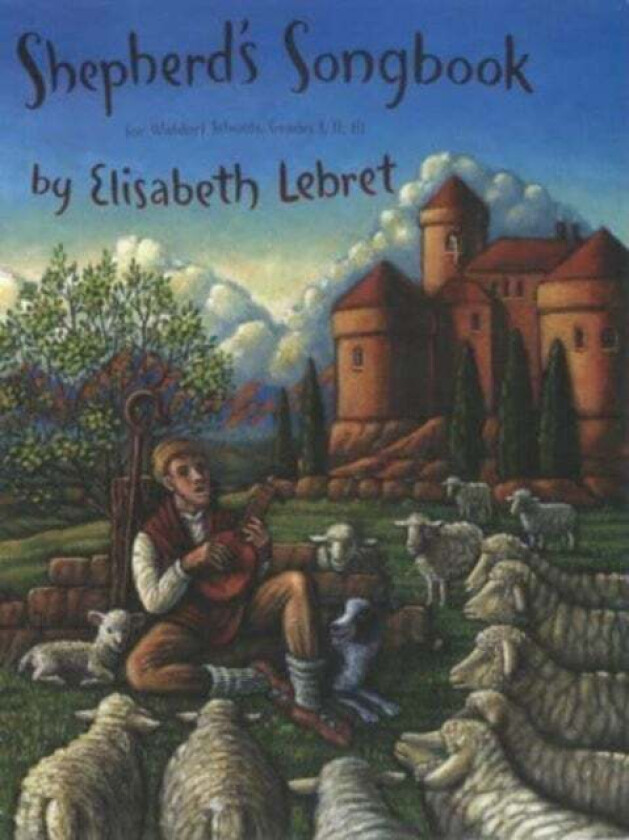 The Shepherd's Songbook av Elisabeth Lebret