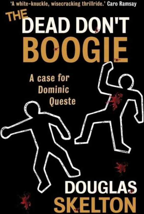 The Dead Don't Boogie av Douglas Skelton