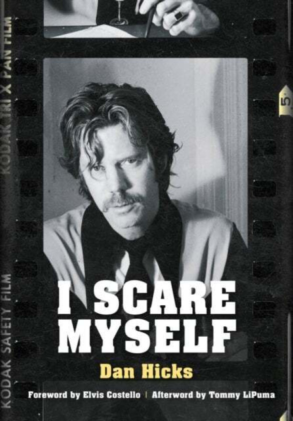 I Scare Myself av Dan Hicks