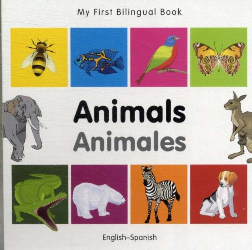 My First Bilingual Book - Animals (English-Spanish) av Milet Publishing