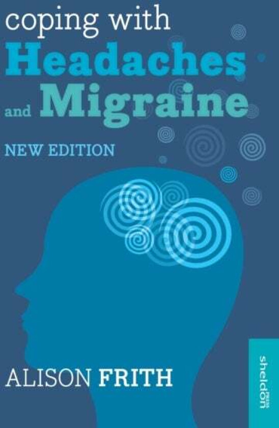 Coping with Headaches and Migraine av Alison Frith