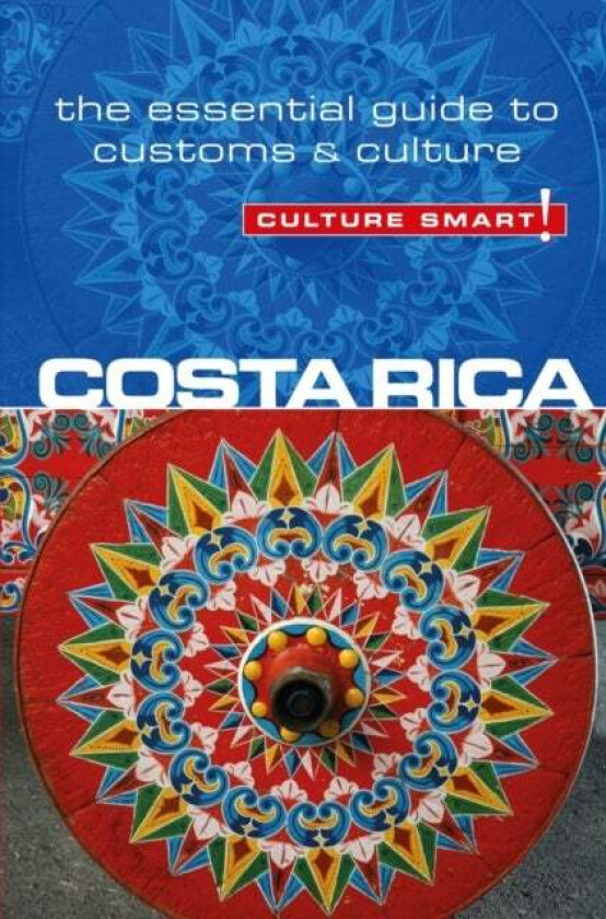 Costa Rica - Culture Smart! av Jane Koutnik