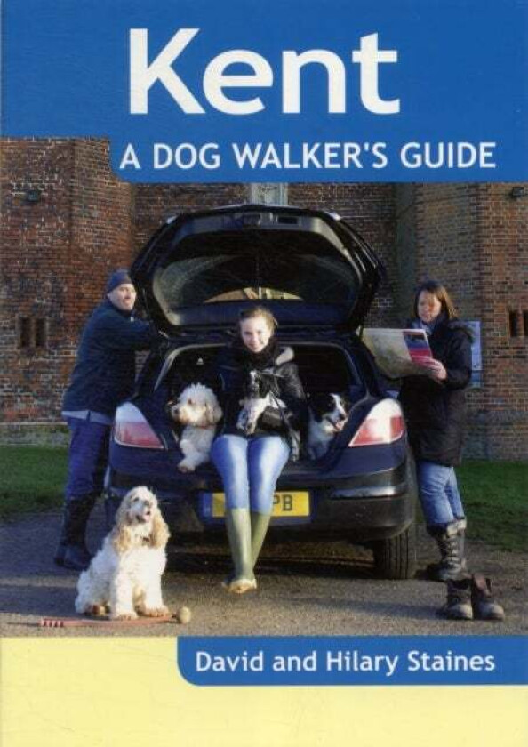 Kent - a Dog Walker's Guide av David Staines, Hilary Staines