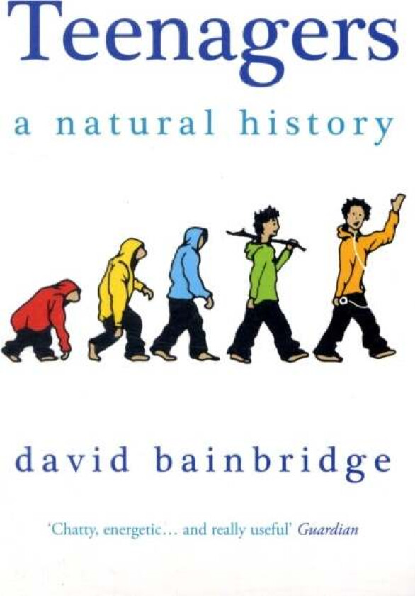 Teenagers: A Natural History av David Bainbridge