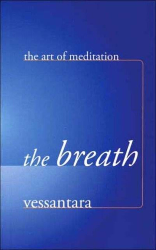 The Breath av Vessantara
