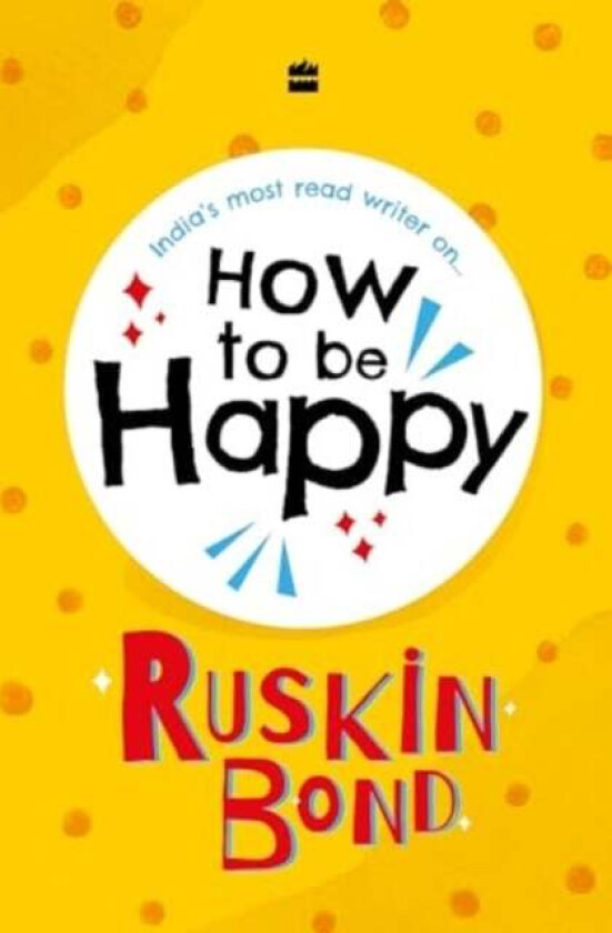 How to be Happy av Ruskin Bond