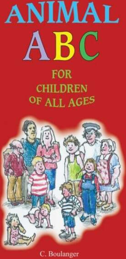Animal ABC for Children of All Ages av C Boulanger