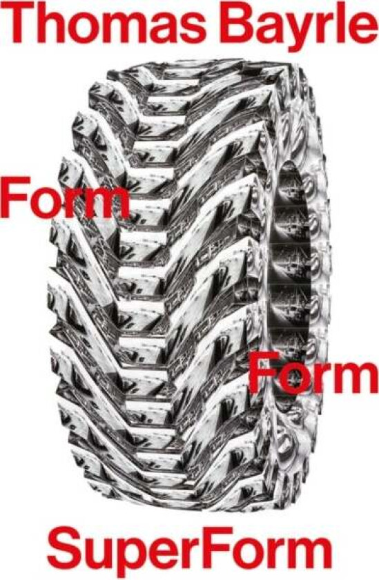 Thomas Bayrle: Form Form Superform