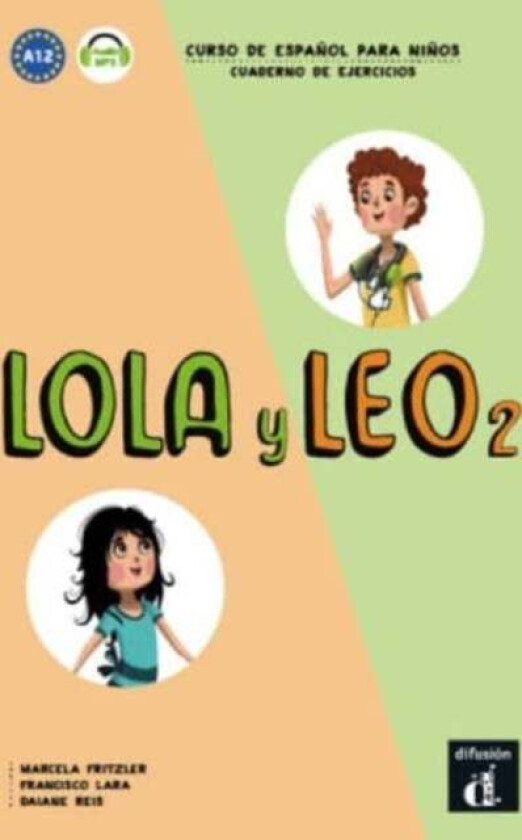 Lola y Leo 2 - Cuaderno de ejercicios + audio MP3. A1.2 av Marcela Fritzler, Francisco Lara, Daiane Reis