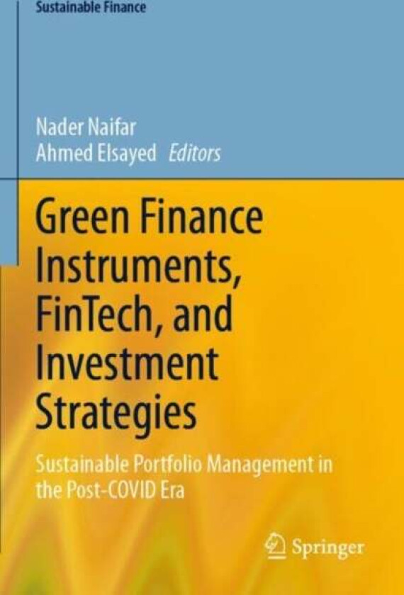 Green Finance Instruments, FinTech, and Investment Strategies