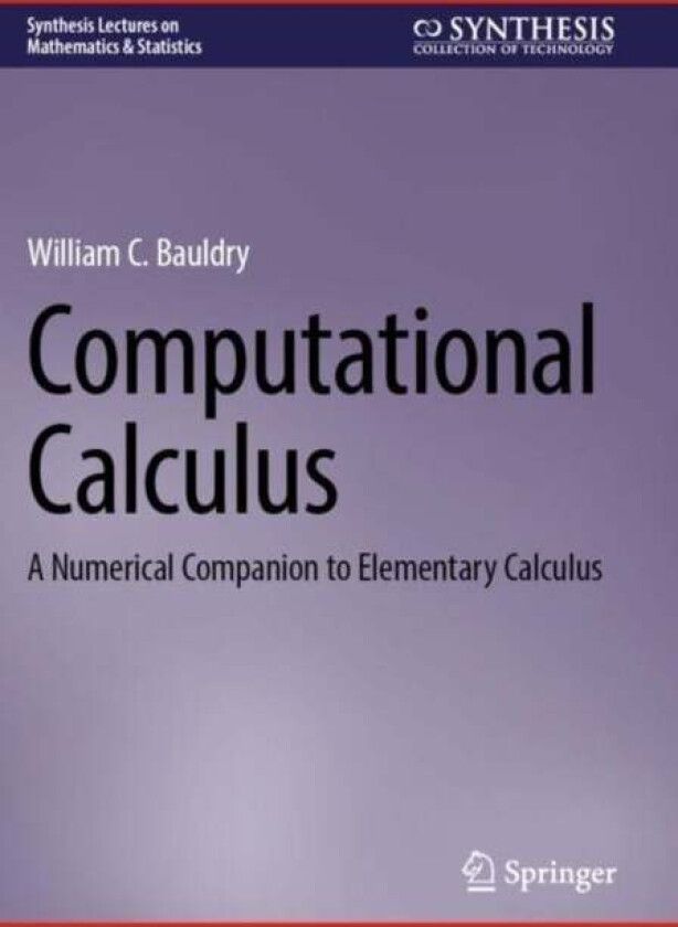 Computational Calculus av William C. Bauldry
