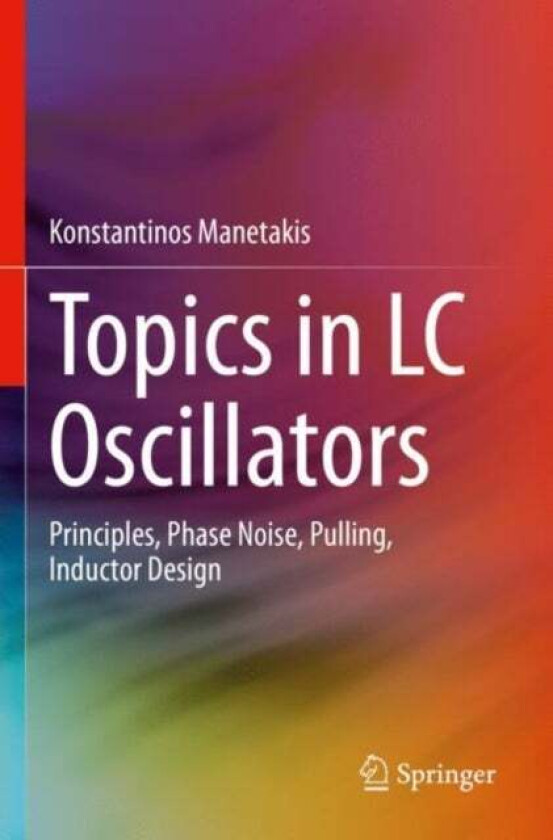Topics in LC Oscillators av Konstantinos Manetakis
