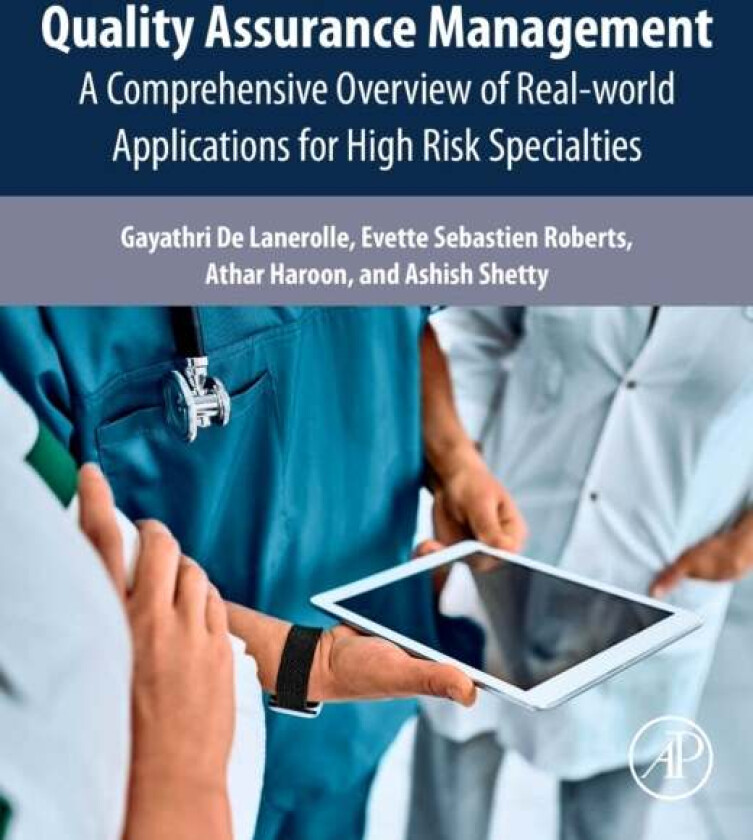 Quality Assurance Management av Gayathri (Digital Evidence Based Medicine Lab) De Lanerolle, Evette Sebastien (Clinical Governance Manager at Spire Lo