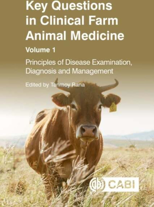 Key Questions in Clinical Farm Animal Medicine, Volume 1