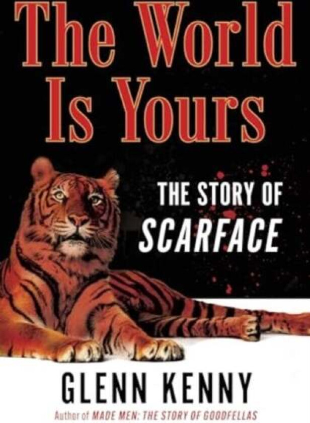 The World Is Yours av Glenn Kenny